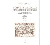 Commedie dialettali riminesi del Seicento. La giardiniera (1615).