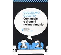 Commedie e drammi nel matrimonio