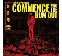 Commence with the Bum Out