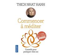 Commencer à méditer: Conseils pour pratiquer chez soi