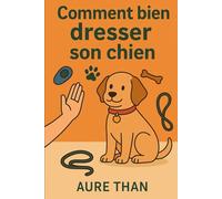 comment bien dresser son chien