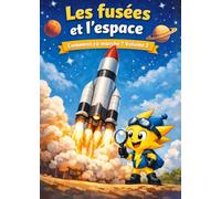 Comment ça marche: Les fusées et l'espace