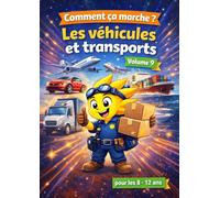 Comment ça marche: Les véhicules et transports