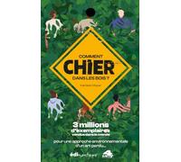 COMMENT CHIER DANS LES BOIS