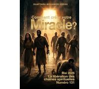 Comment créer votre miracle-Mois d'Avril 2026 : Dévotion quotidienne-La libération des chaines spirituelles