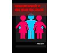 Comment devenir le plus grand des charos