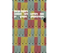 Comment faire carrière dans les grandes administrations