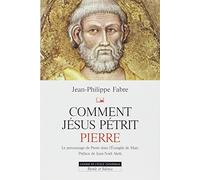 Comment Jésus pétrit Pierre: Etude narrative du personnage de Pierre dans l'Evangile de Marc: 0