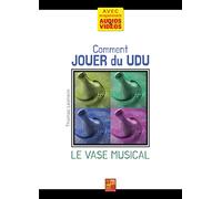 Comment jouer du Udu. Comprend Enregistrement(s) en ligne
