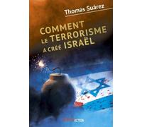 Comment le terrorisme a cree Israël