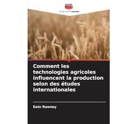 Comment les technologies agricoles influencent la production selon des études internationales