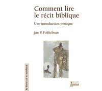 Comment lire le récit Biblique: Une introduction pratique