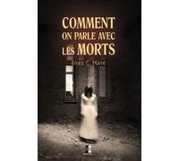Comment on parle avec les Morts