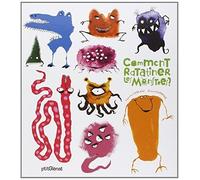 Comment ratatiner les monstres ? (French Edition) by ROLAND GARRIGUE CATHERINE LEBLANC (2008-09-04)
