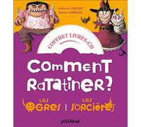 Comment ratatiner les ogres ? ; Comment ratatiner les sorcières: 2 histoires + 1 CD