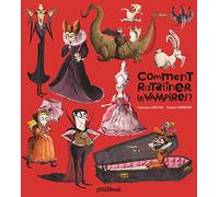 Comment ratatiner les vampires ?