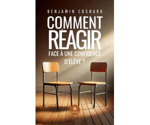 Comment réagir face à une confidence d'élève ?