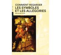 Comment regarder les symboles et allégories