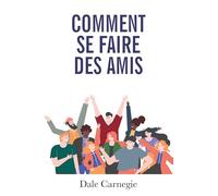 Comment se faire des amis