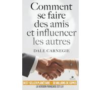 Comment se faire des amis et influencer les autres