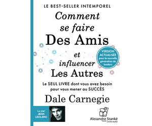Comment se faire des amis et influencer les autres