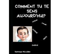COMMENT TU TE SENS AUJOURD'HUI?