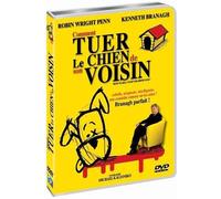 Comment tuer le chien de son voisin