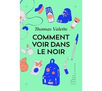 Comment voir dans le noir