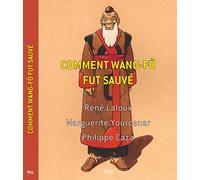 Comment wang-fo fut sauvé