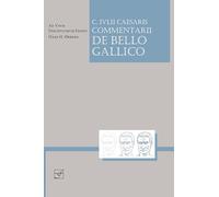 Commentarh De Bello Gallico: C. IVLII Caesaris EX Libris, I, IV, V Discipvlis Legenda