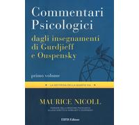 Commentari psicologici dagli insegnamenti di Gurdjieff e Ouspensky. Vol. 1