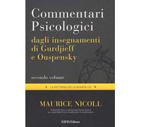 Commentari psicologici dagli insegnamenti di Gurdjieff e Ouspensky. Vol. 2