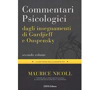 Commentari psicologici dagli insegnamenti di Gurdjieff e Ouspensky (Vol. 2)