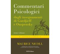 Commentari psicologici dagli insegnamenti di Gurdjieff e Ouspensky. Vol. 3