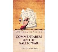 Commentaries on the Gallic War
