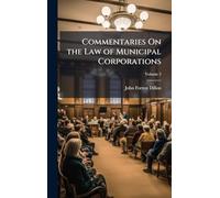 Commentaries On the Law of Municipal Corporations