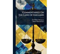 Commentaries On The Laws Of England