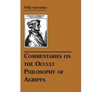 Commentaries on the Occult Philosophy of Agrippa (Tascabile)