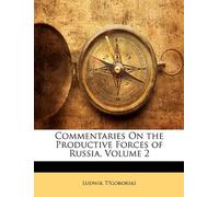 Commentaries On the Productive Forces of Russia, Volume 2