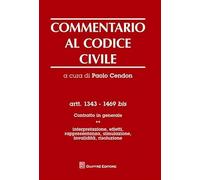 Commentario Al Codice Civile Artt. 1343-1469 Bis: Vol. 1