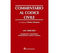 Commentario Al Codice Civile Artt. 2484-2510