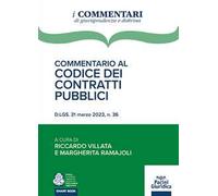 Commentario al codice dei contratti pubblici. D.Lgs. 31 marzo 2023, n. 36