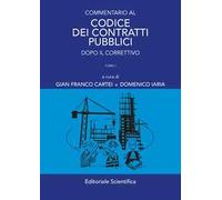 Commentario al codice dei contratti pubblici. Dopo il correttivo