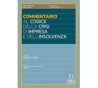 COMMENTARIO AL CODICE DELLA CRISI DI IMPRESA E DELL'INSOLVENZA - CAFAIA ANTONIO