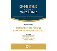 Commentario al codice di procedura civile. Accertamento tecnico preventivo e gli altri mezzi di istruzione preventiva