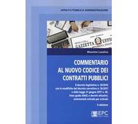 Commentario al nuovo codice degli appalti pubblici e dei contratti di concessione. Nuova ediz.