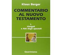 Commentario al Nuovo Testamento. Vol. 1: Vangeli e Atti degli apostoli.