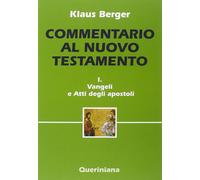 Commentario al Nuovo Testamento. Vol. 1: Vangeli e Atti degli apo
