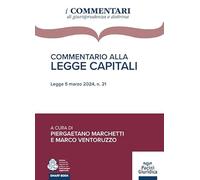 COMMENTARIO ALLA LEGGE CAPITALI - MARCHETTI PIERGAETANO (Curatore), VENTORUZZO