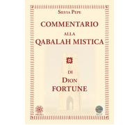 Commentario alla Qabalah mistica di Dion Fortune - 2020 - Psiche